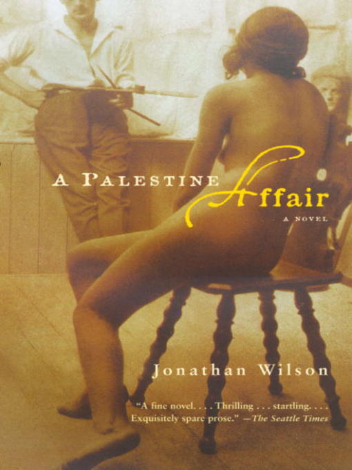 Title details for A Palestine Affair by Jonathan Wilson - Available